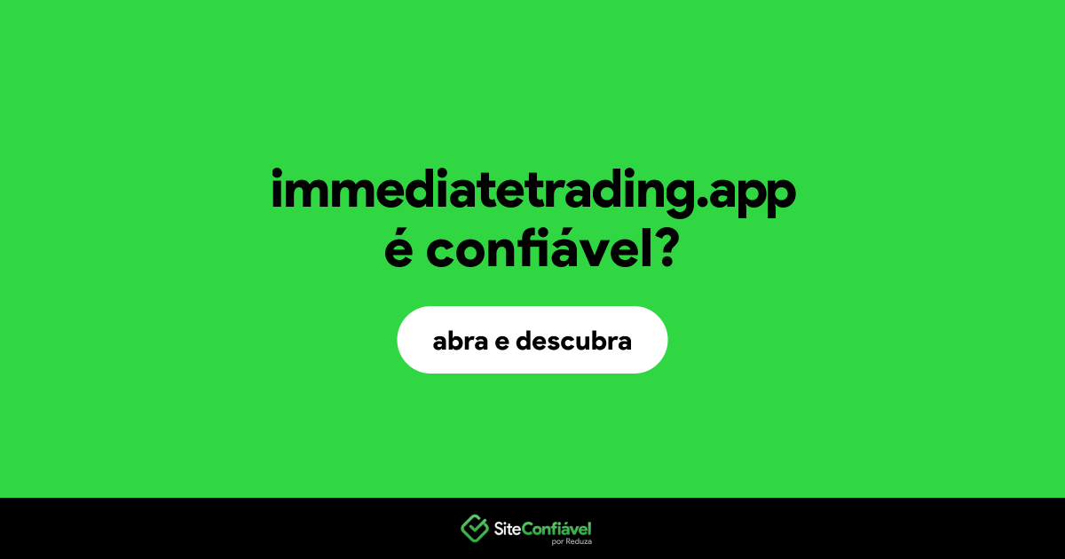O site immediatetrading.app é confiável?