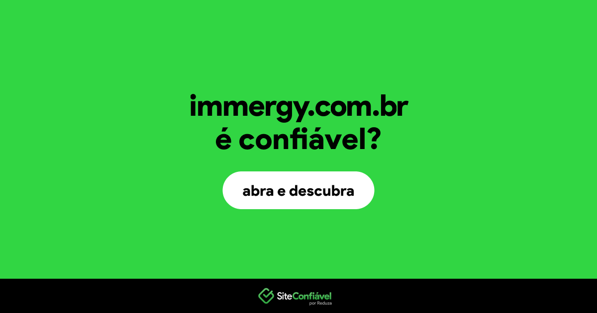 O site immergy.com.br é confiável?