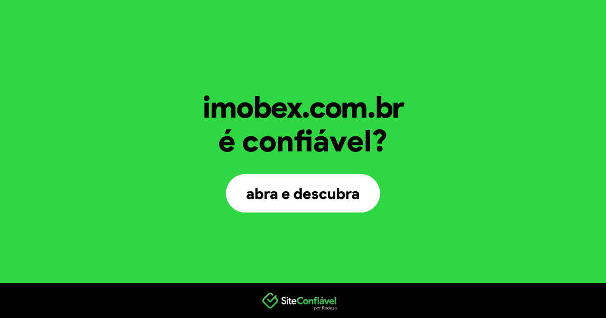 O site imobex.com.br é confiável?