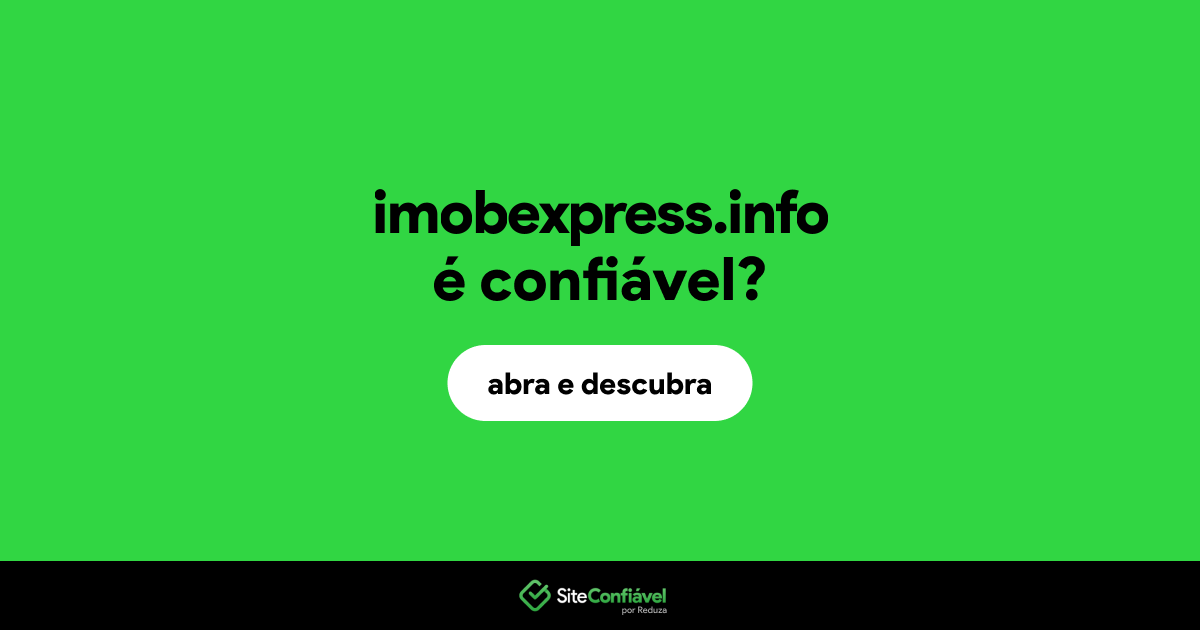 O site imobexpress.info é confiável?