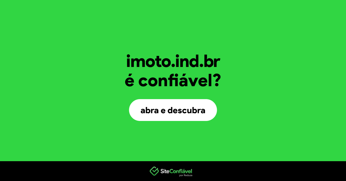 O site imoto.ind.br é confiável?