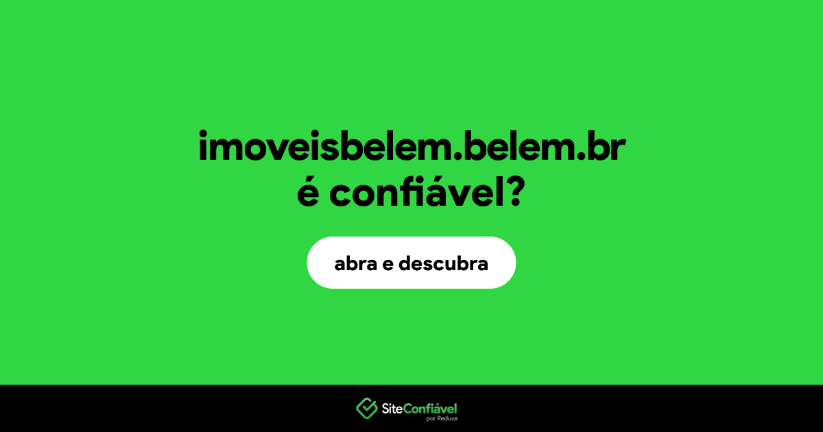 O site imoveisbelem.belem.br é confiável?
