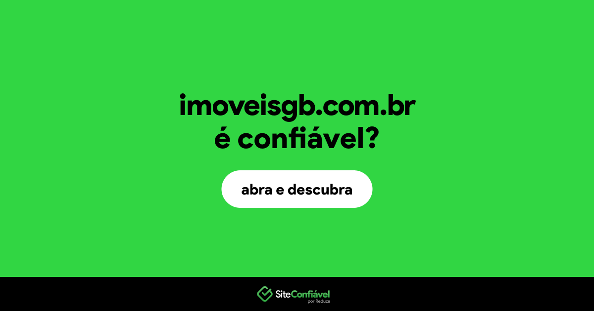 O site imoveisgb.com.br é confiável?