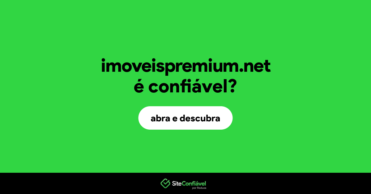 O site imoveispremium.net é confiável?