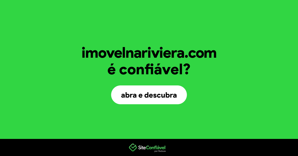 O site imovelnariviera.com é confiável?