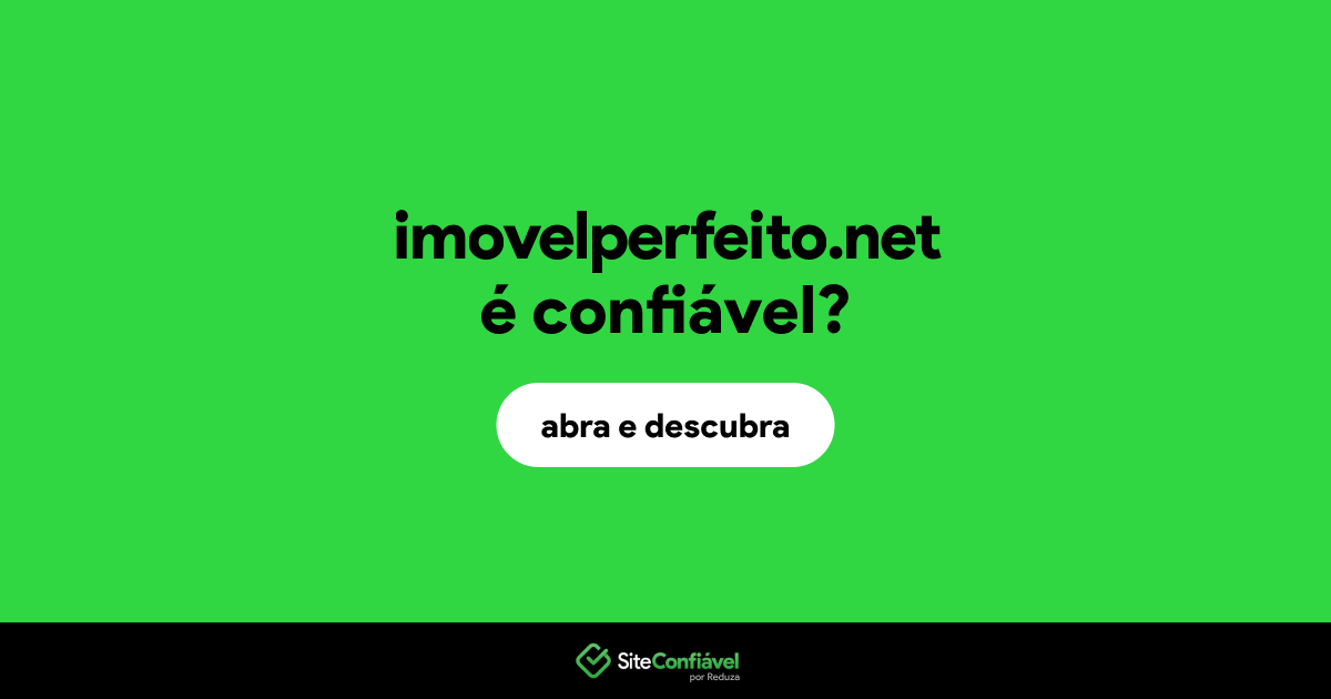 O site imovelperfeito.net é confiável?