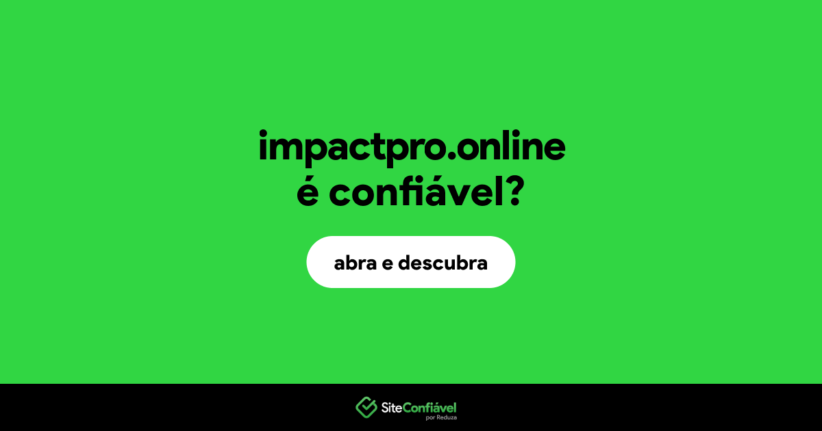O site impactpro.online é confiável?