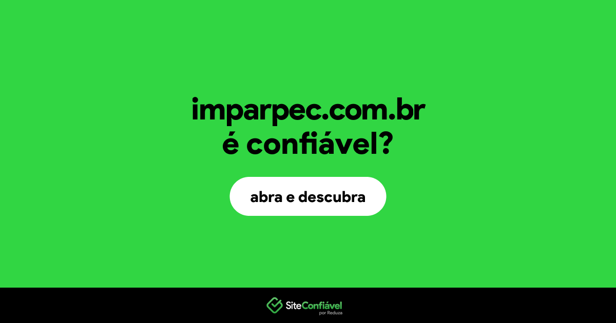 O site imparpec.com.br é confiável?