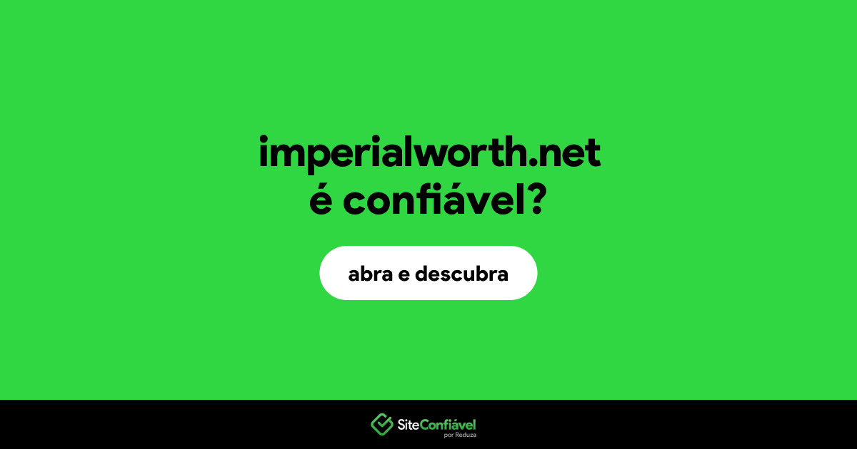 O site imperialworth.net é confiável?