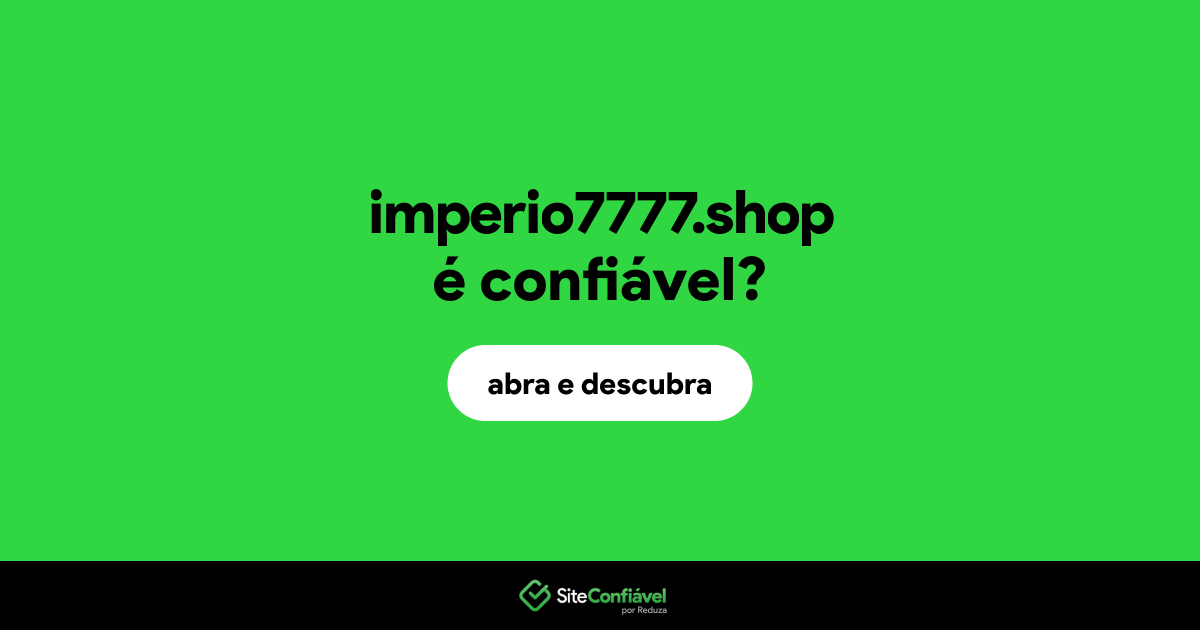 O site imperio7777.shop é confiável?