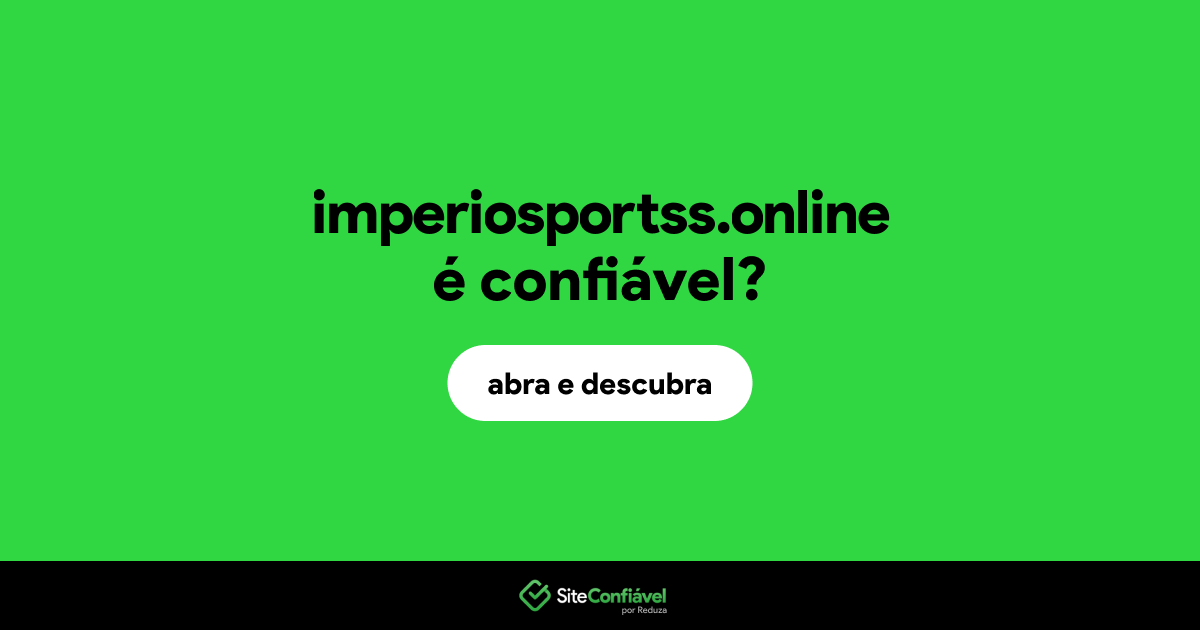 O site imperiosportss.online é confiável?