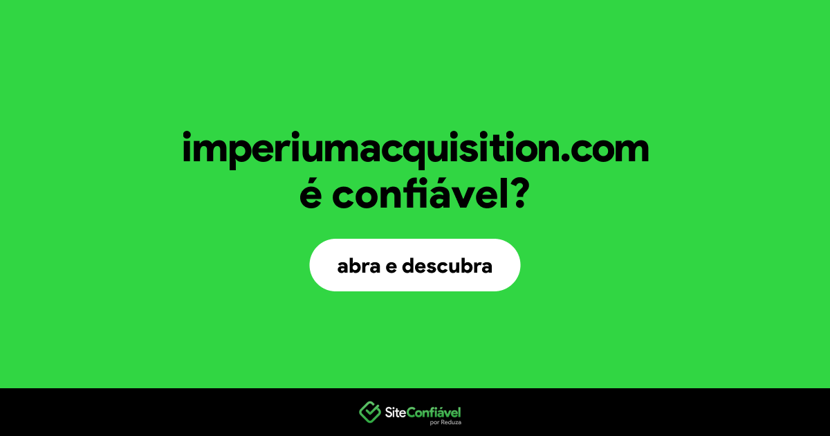 O site imperiumacquisition.com é confiável?