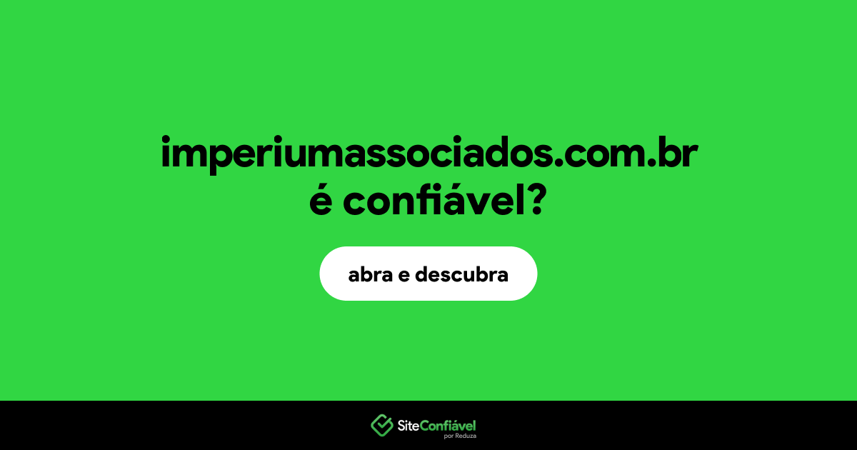 O site imperiumassociados.com.br é confiável?