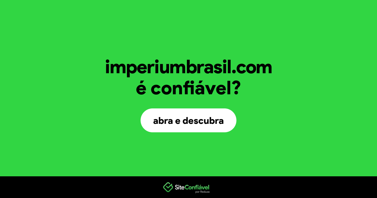 O site imperiumbrasil.com é confiável?