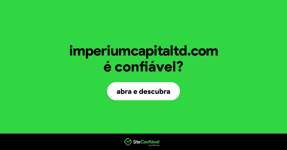 O site imperiumcapitaltd.com é confiável?
