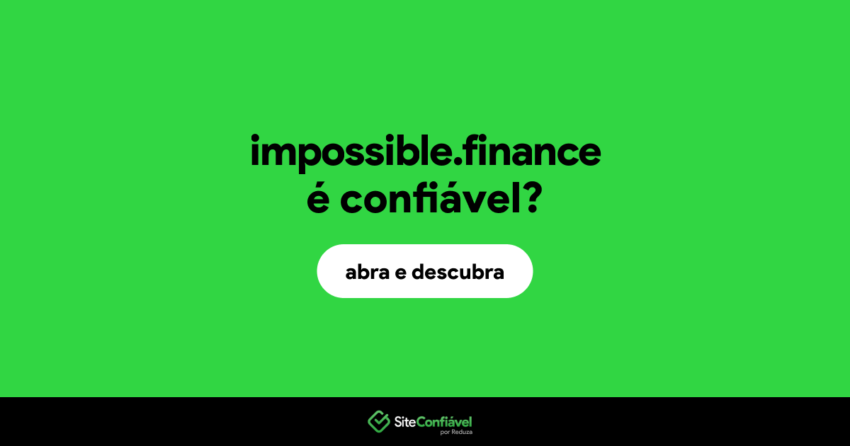 O site impossible.finance é confiável?