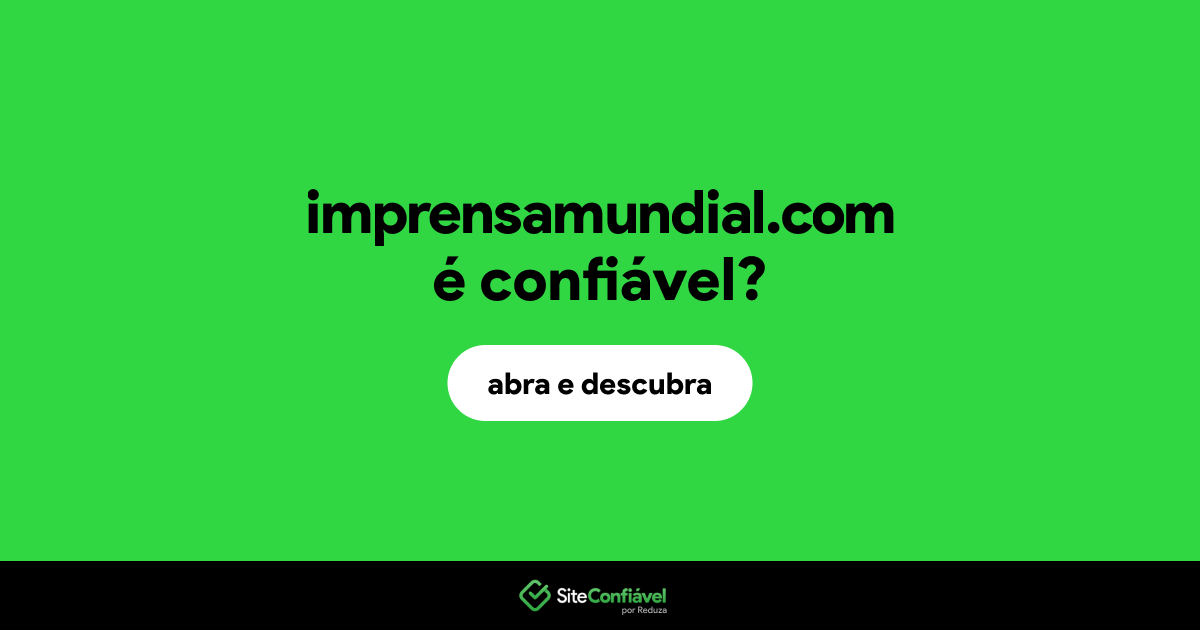 O site imprensamundial.com é confiável?
