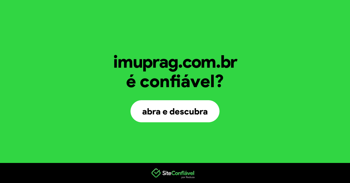 O site imuprag.com.br é confiável?