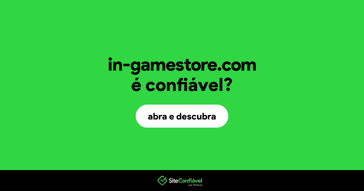 O site in-gamestore.com é confiável?