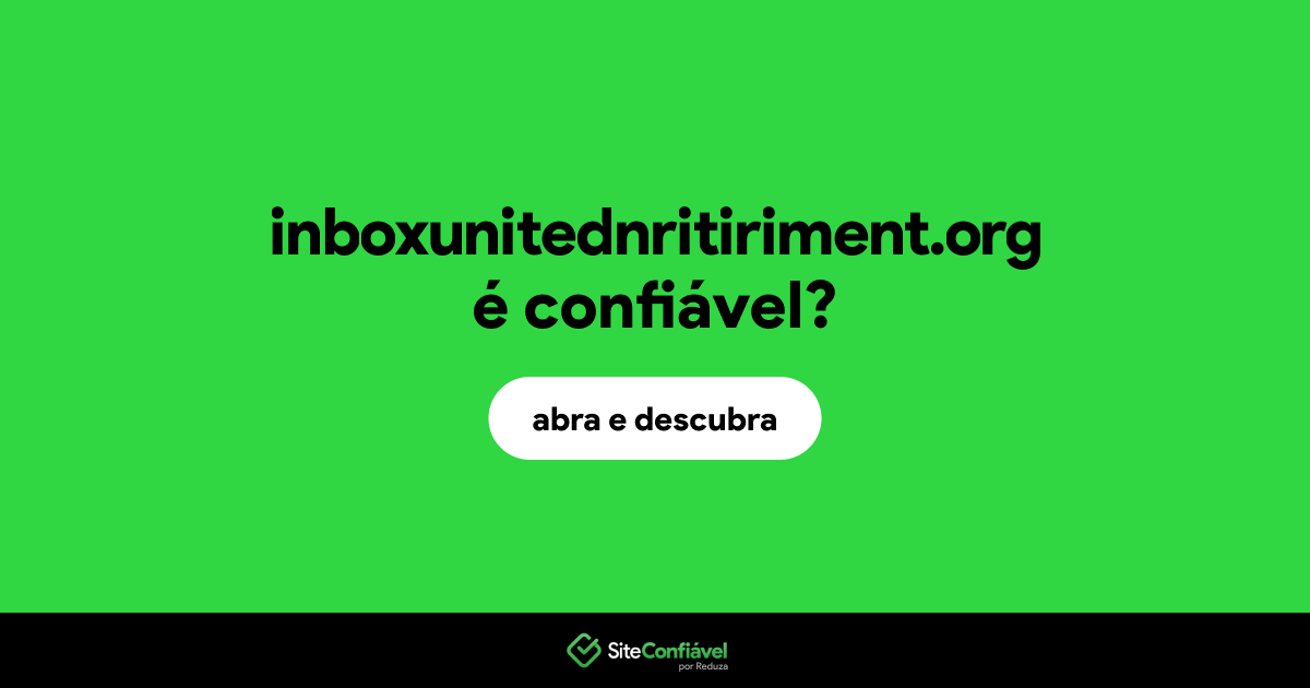 O site inboxunitednritiriment.org é confiável?