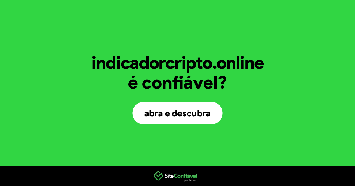 O site indicadorcripto.online é confiável?