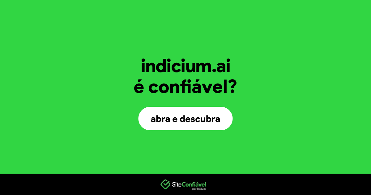 O site indicium.ai é confiável?