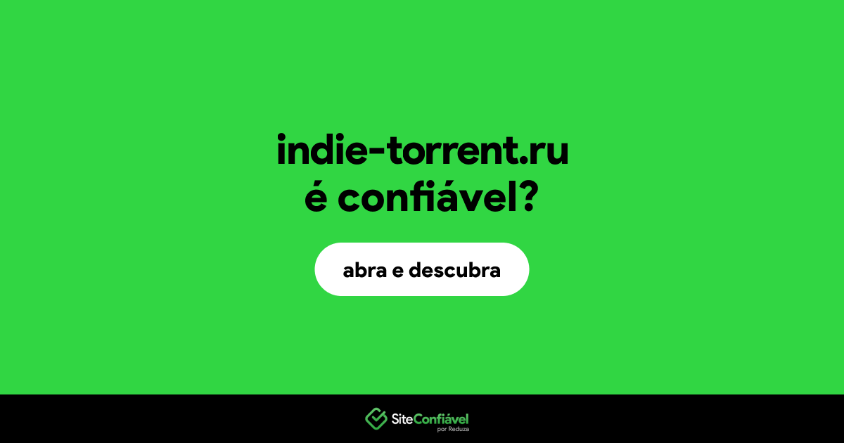 O site indie-torrent.ru é confiável?