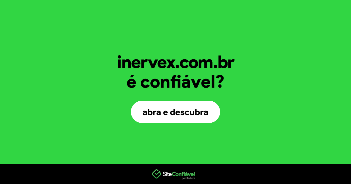 O site inervex.com.br é confiável?