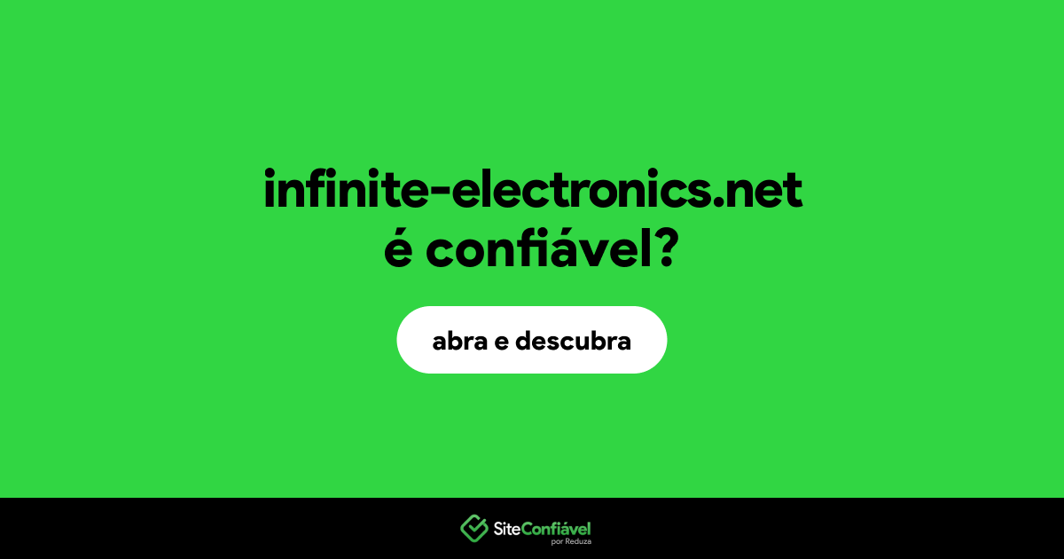 O site infinite-electronics.net é confiável?