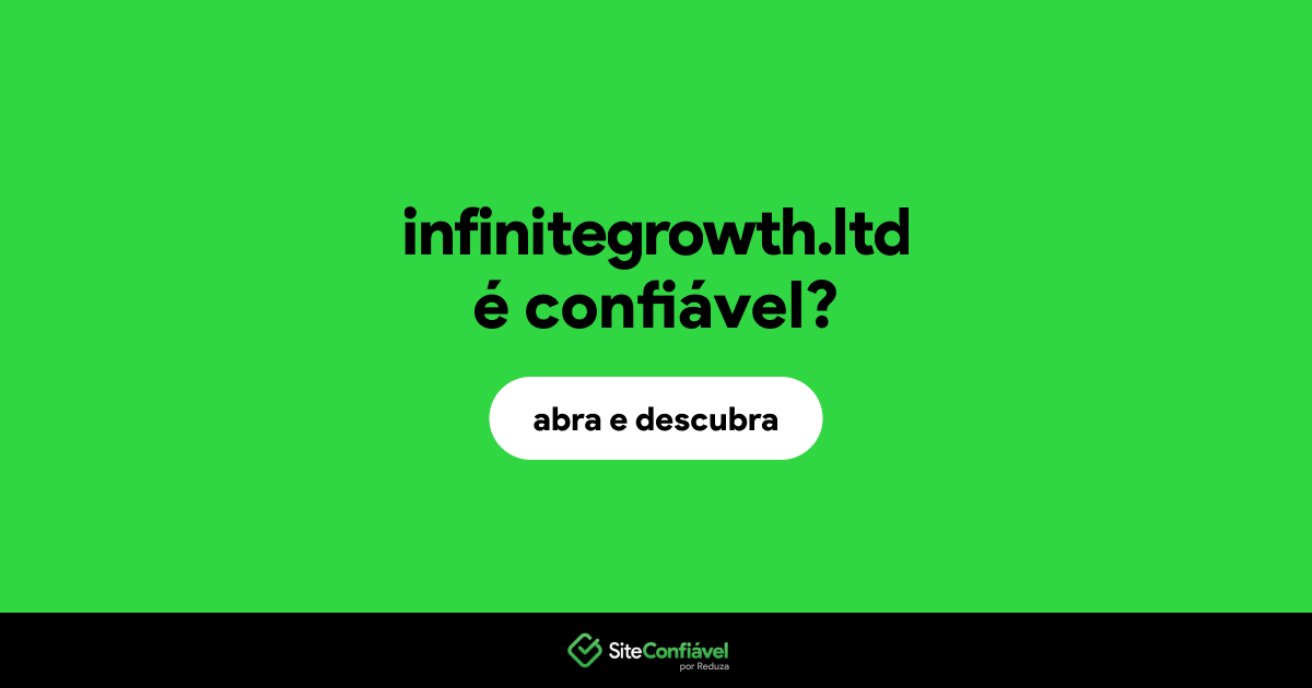 O site infinitegrowth.ltd é confiável?