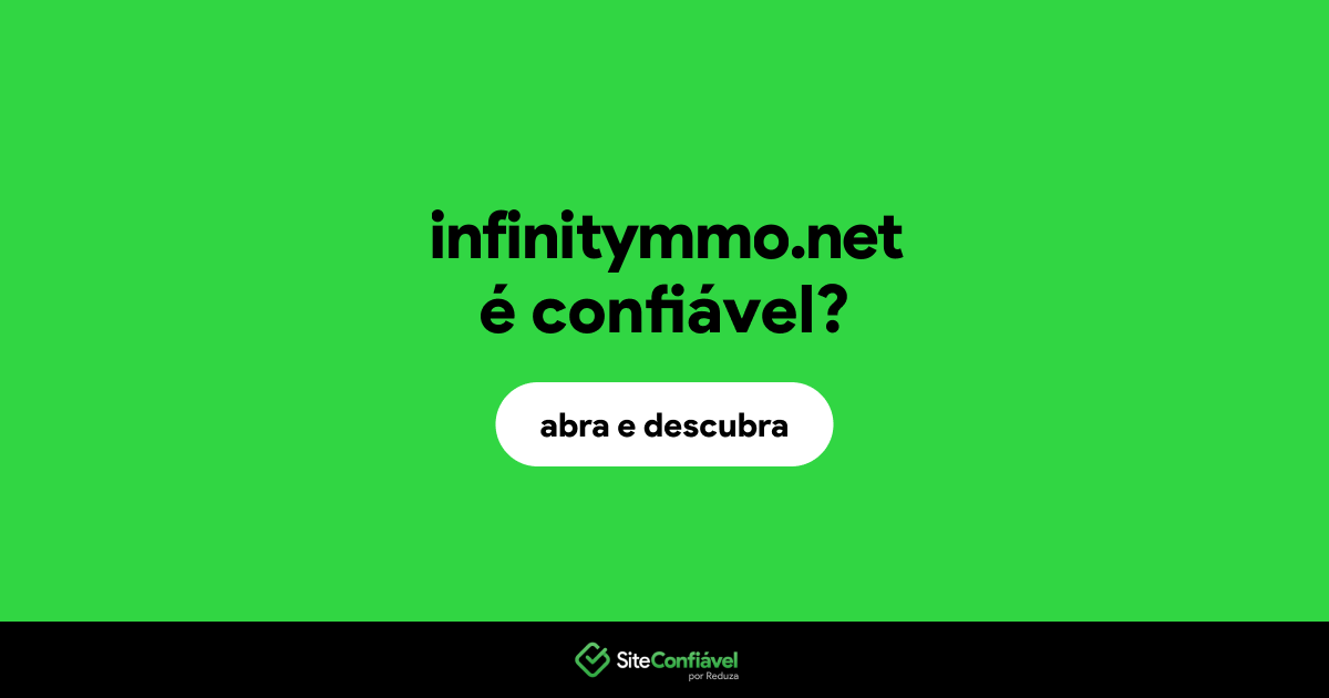 O site infinitymmo.net é confiável?