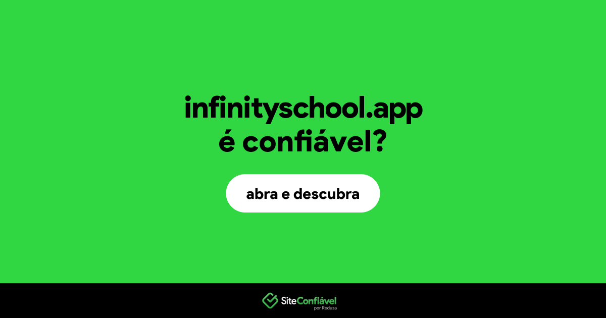 O site infinityschool.app é confiável?