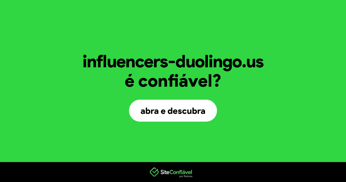O site influencers-duolingo.us é confiável?