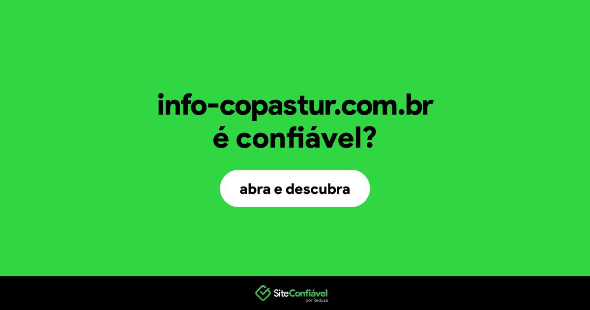 O site info-copastur.com.br é confiável?