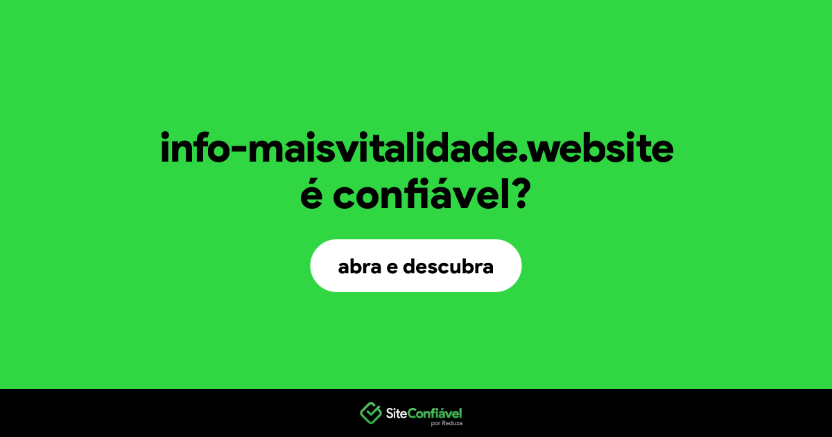 O site info-maisvitalidade.website é confiável?