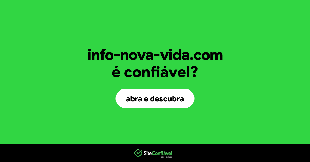 O site info-nova-vida.com é confiável?