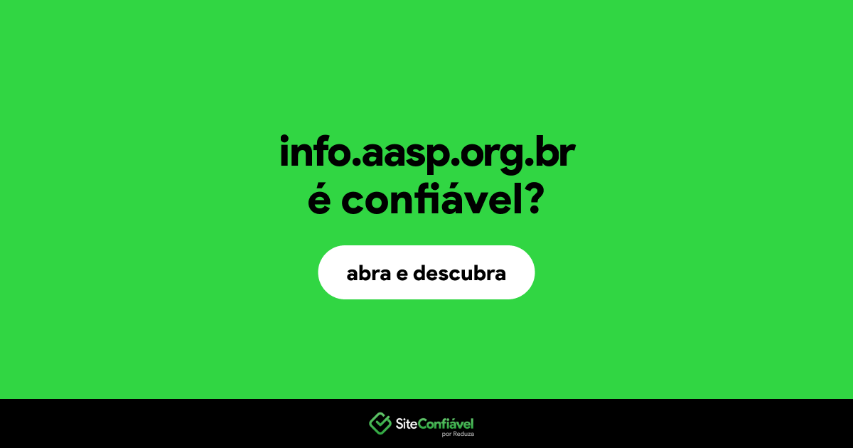 O site info.aasp.org.br é confiável?