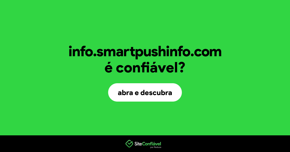 O site info.smartpushinfo.com é confiável?