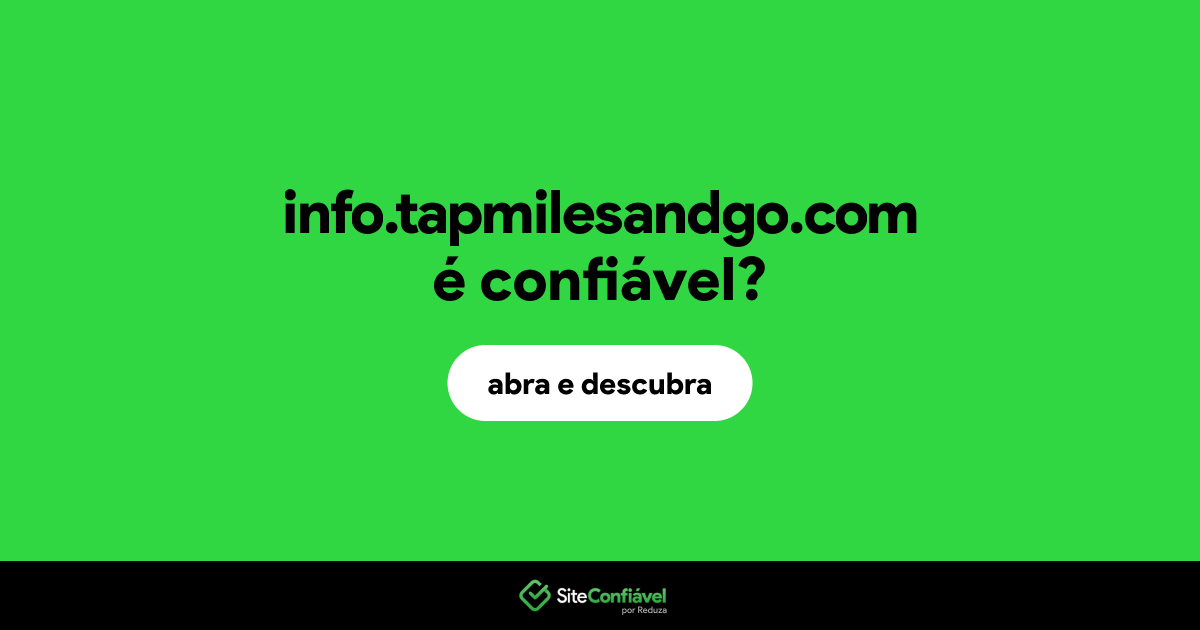 O site info.tapmilesandgo.com é confiável?