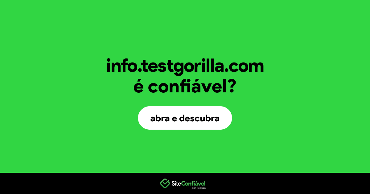 O site info.testgorilla.com é confiável?