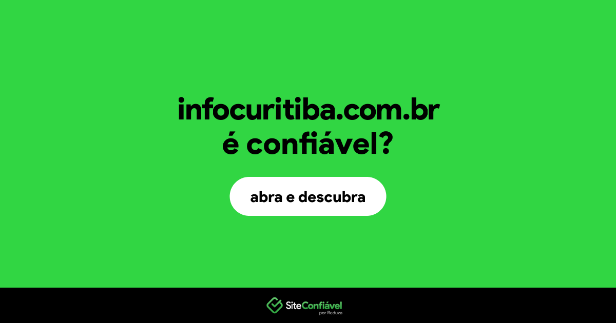 O site infocuritiba.com.br é confiável?