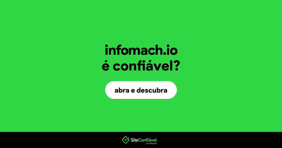 O site infomach.io é confiável?