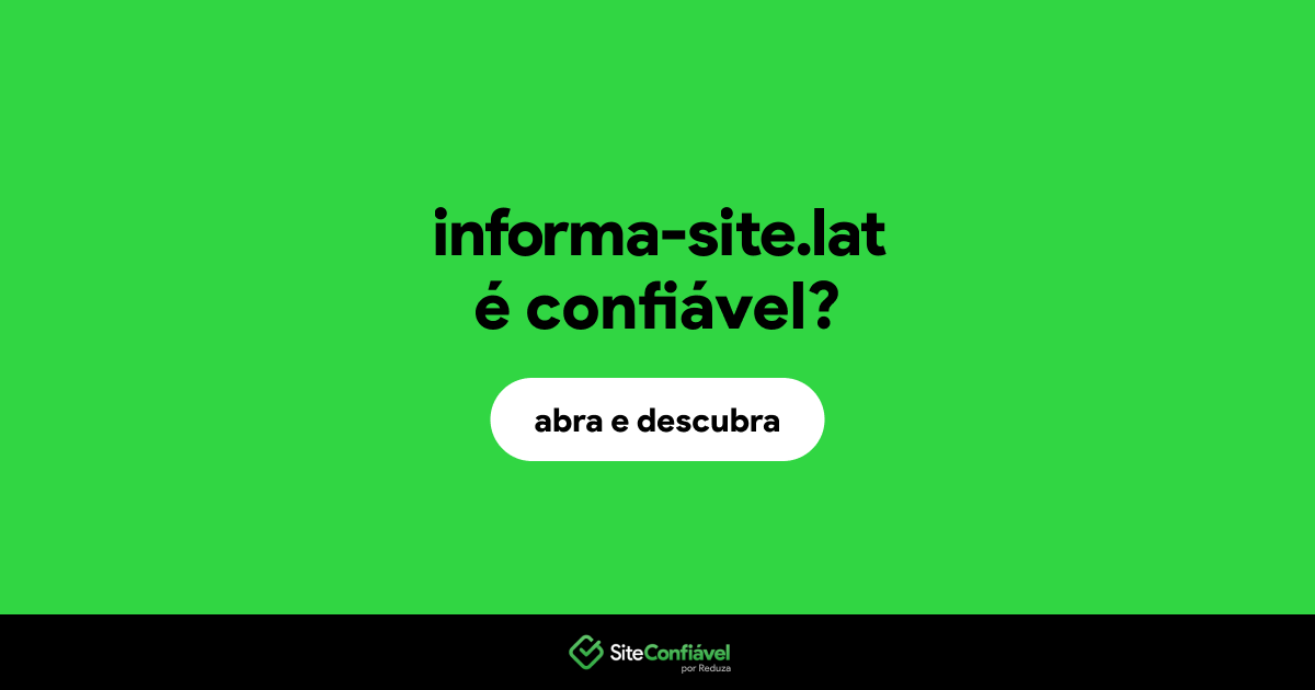 O site informa-site.lat é confiável?