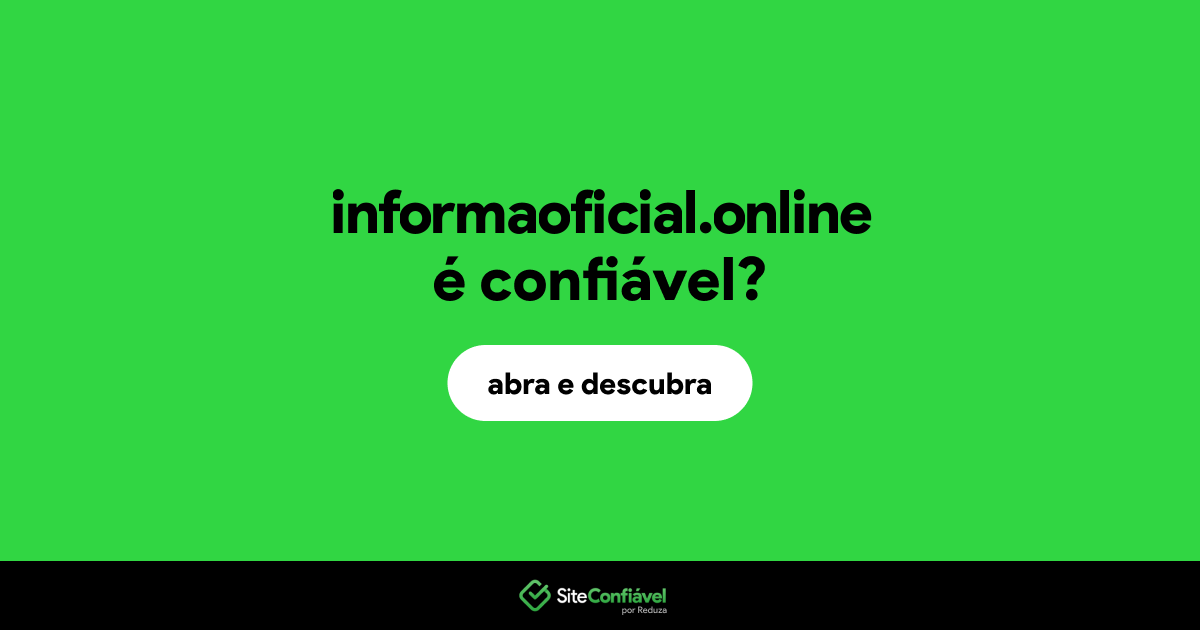 O site informaoficial.online é confiável?