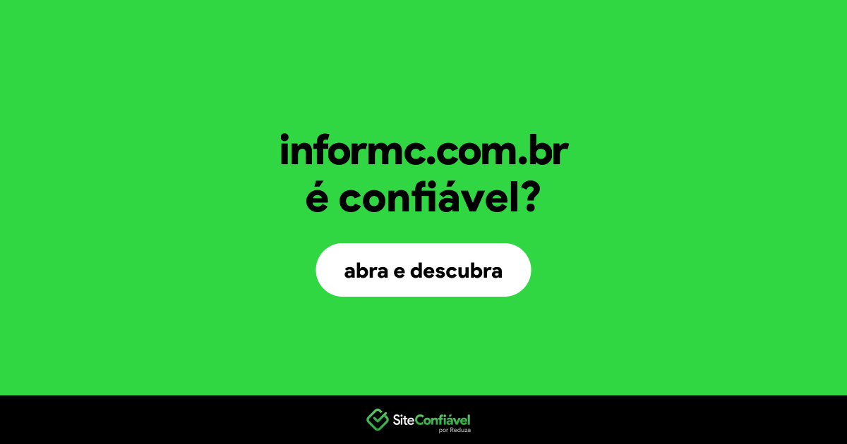 O site informc.com.br é confiável?