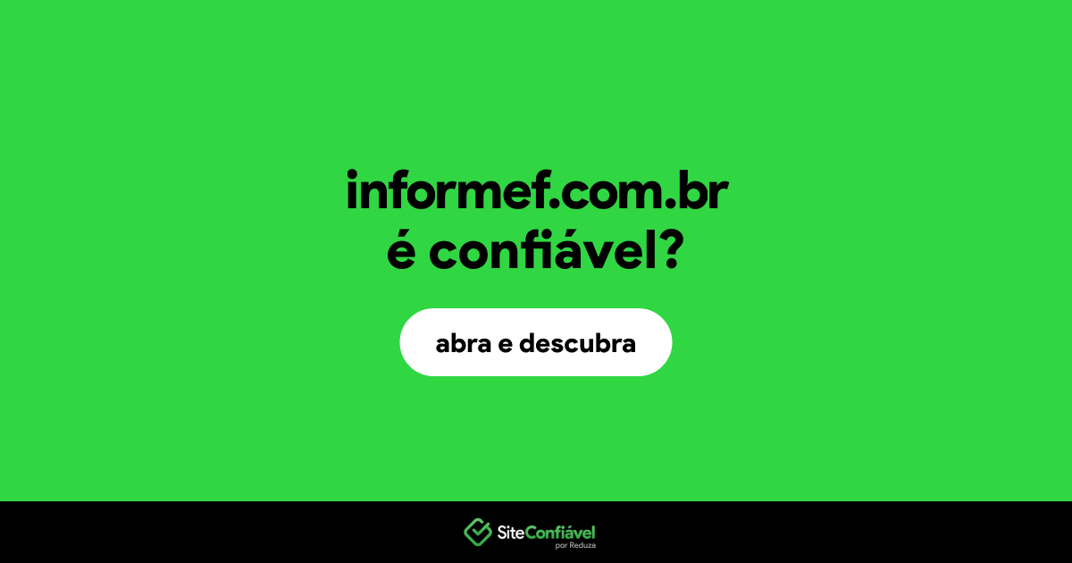 O site informef.com.br é confiável?