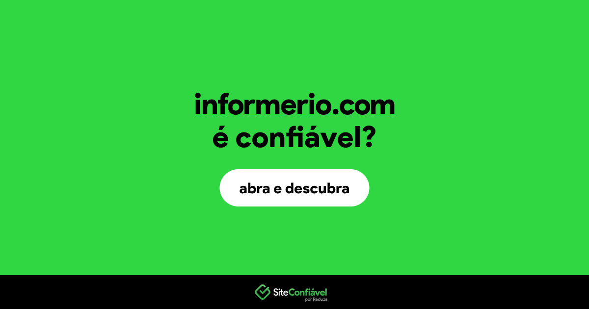 O site informerio.com é confiável?