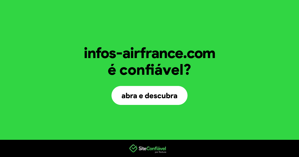 O site infos-airfrance.com é confiável?