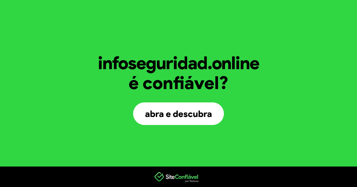 O site infoseguridad.online é confiável?