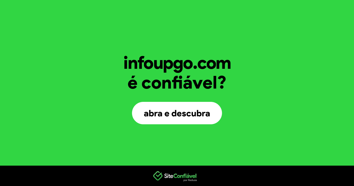 O site infoupgo.com é confiável?